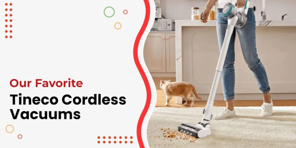 5 Best Tineco Cordless Vacuums For Pet Hair [2024 Update]