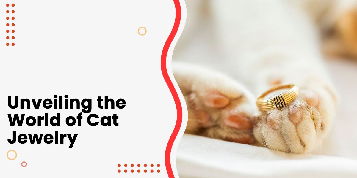 Unveiling the World of Cat Jewelry